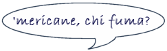 'mericane chi fuma?
